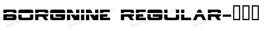 BorgNine Regular字体转换